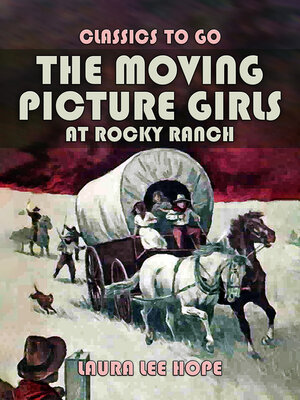 cover image of The Moving Picture Girls At Rocky Ranch